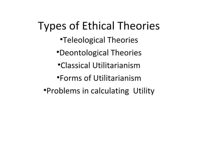 Bev 4-types of ethical theories