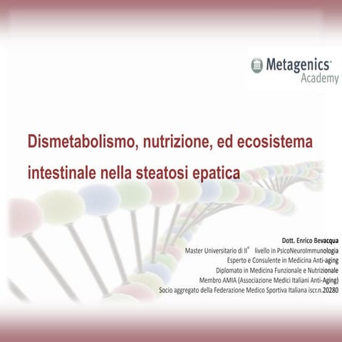 Dismetabolismo, nutrizione, ed ecosistema intestinale nella steatosi epatica ...