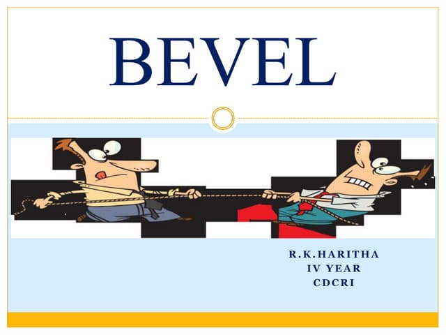 Bevels in Dental Restorations