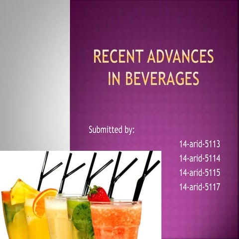 recent advances in Beverage ppt