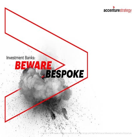 Investment Banks: Beware Bespoke