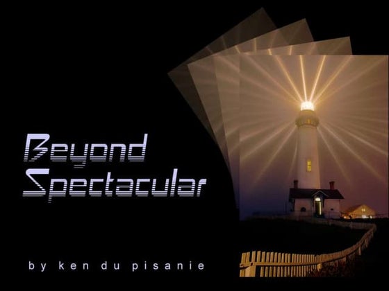 Beyond Spectacular