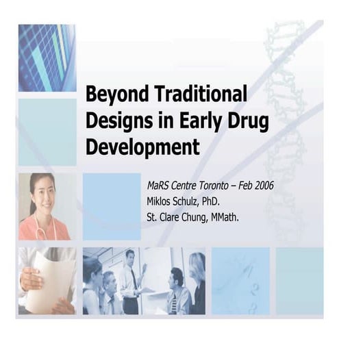 Beyond Traditional Designs in Early Drug Development