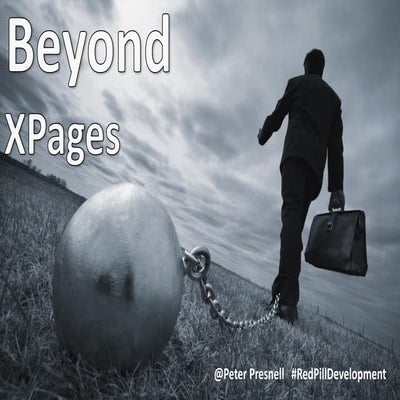 Beyond XPages  ICS.UG 2015