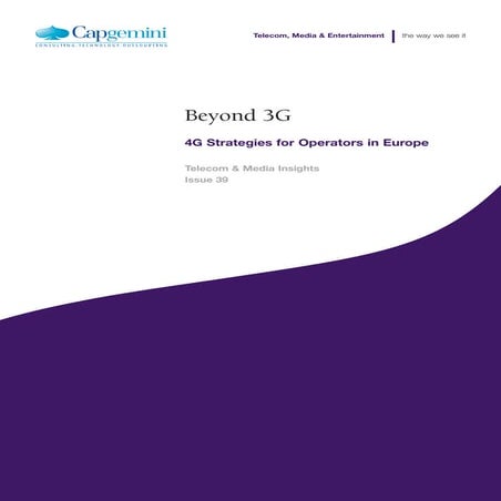 Beyond 3 G  4 G Lte Strategies For Operators In Europe