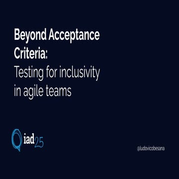 Beyond Acceptance Criteria: Testing for inclusivity in agile teams ...