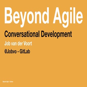 Beyond Agile: Conversational Development
