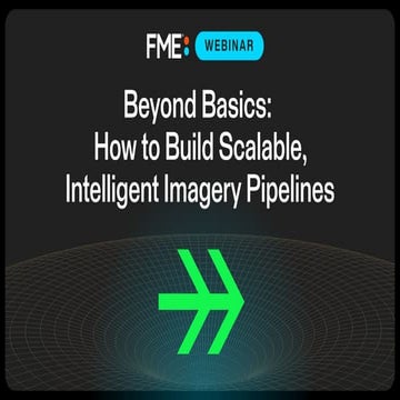 Beyond Basics: How to Build Scalable, Intelligent Imagery Pipelines