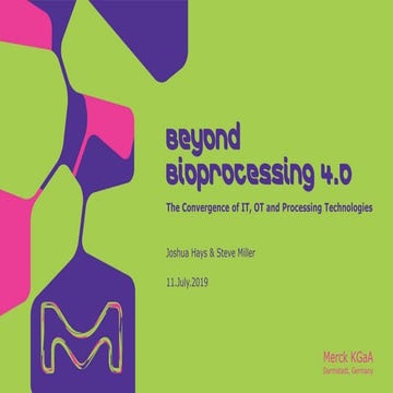 Beyond Bioprocessing 4.0: The Convergence of IT, OT and Processing ...