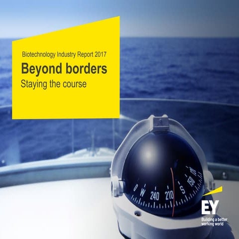 EY Biotechnology Report 2017: Beyond borders  - Staying the course