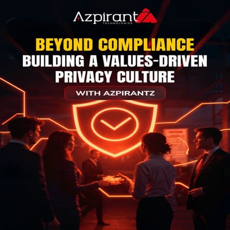 Beyond Compliance- Building a Values-Driven Privacy Culture.pdf
