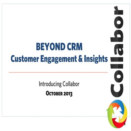 Beyond CRM - Collabor's Customer Engagement & Insights Software