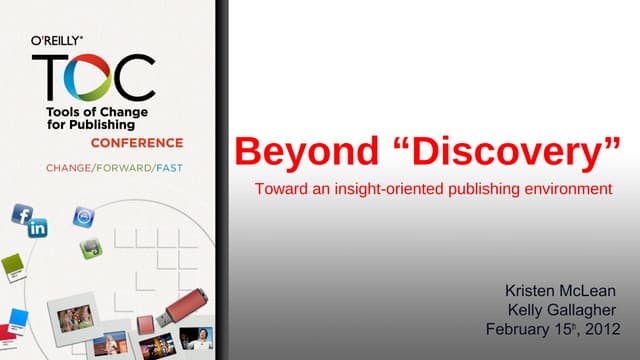 Beyond “Discovery” Toward an insight-oriented publishing environment