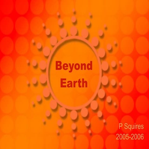 Beyond Earth