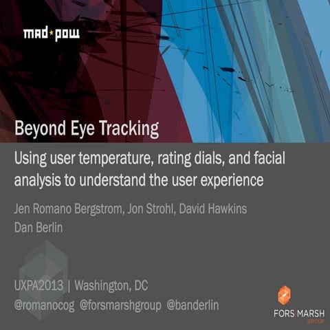 Beyond Eye Tracking: Using User Temperature, Rating Dials, and Facial Analysi...