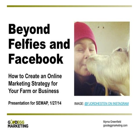 Beyond Felfies and Facebook