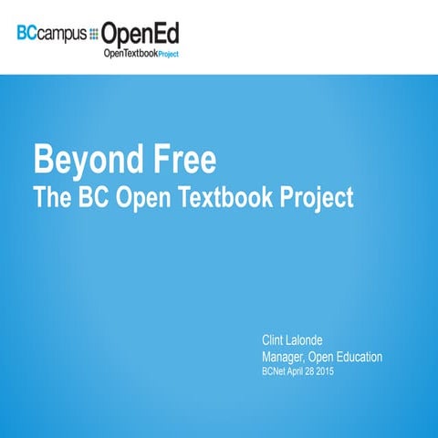 Beyond Free: The BC Open Textbook Project BCNet