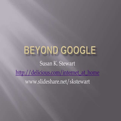 Beyond Google