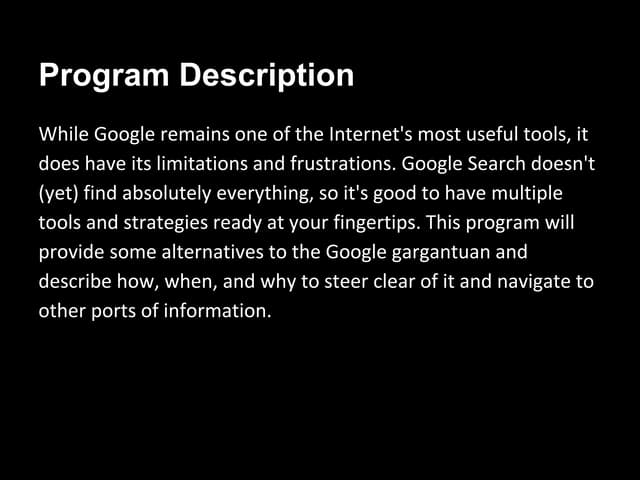 Beyond Google: Not Just for the Reference Librarian