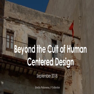 Humanity Centered Design: Why human centered design is no longer enough and w...