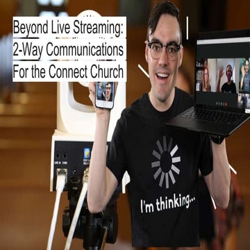 Beyond live streaming 2 way communications 