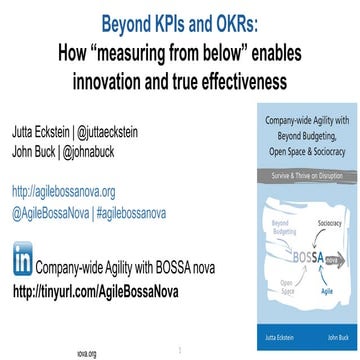 Beyond KPIs & OKRs: How “measuring from below” enables innovation and true ef...