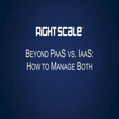 Beyond PaaS v.s IaaS: How to Manage Both