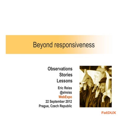 Beyond Responsiveness - Prague 2012