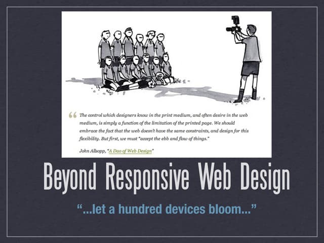 Beyond Responsive Web Design