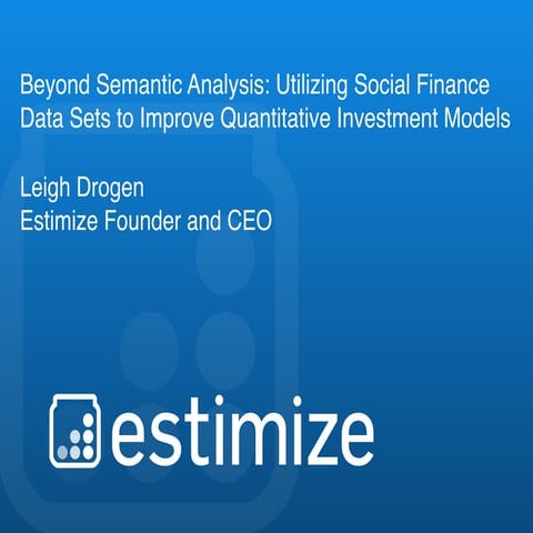 Beyond Semantic Analysis Utilizing Social Finance Data Sets to Improve Quanti...