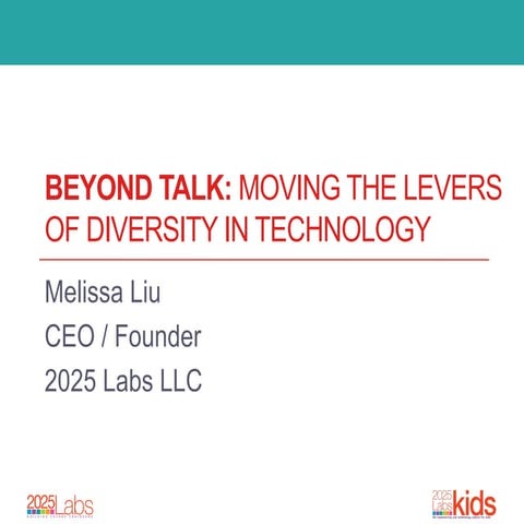 Beyond Talk: Moving the Levers of Diversity in Technology
