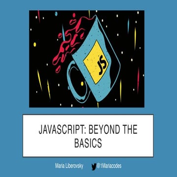 JavaScript: Beyond the Basics | PDF