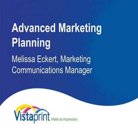 Beyond the Basics:  Advanced Marketing Planning