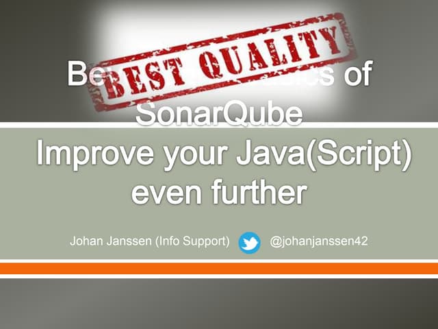 Beyond the basics of SonarQube: improve your Java(Script) code even further
