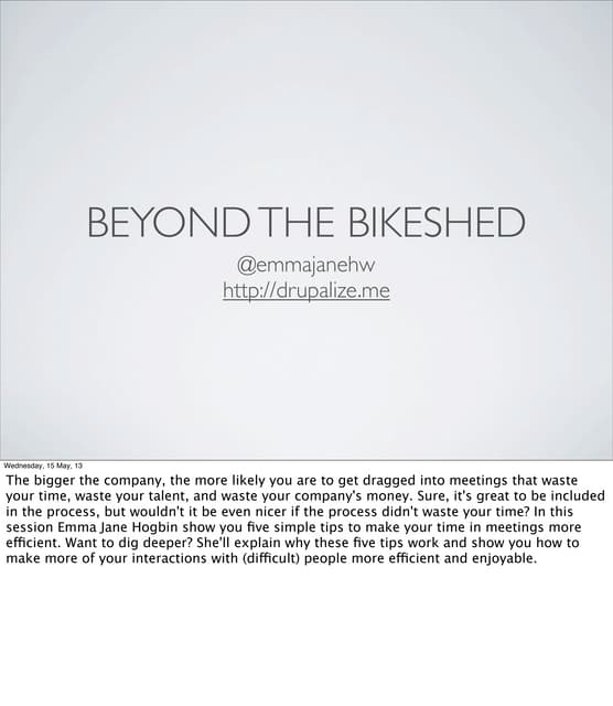 Beyond the Bikeshed