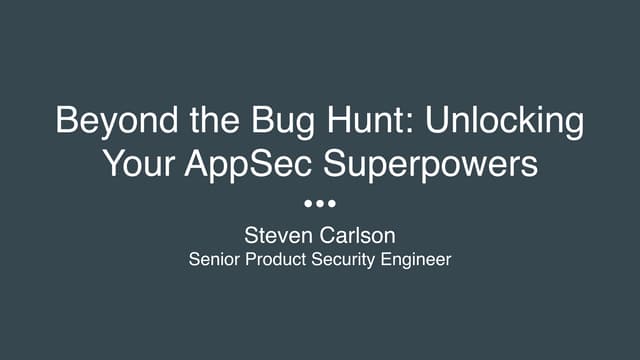 Beyond the Bug Hunt: Unlocking Your AppSec Superpowers