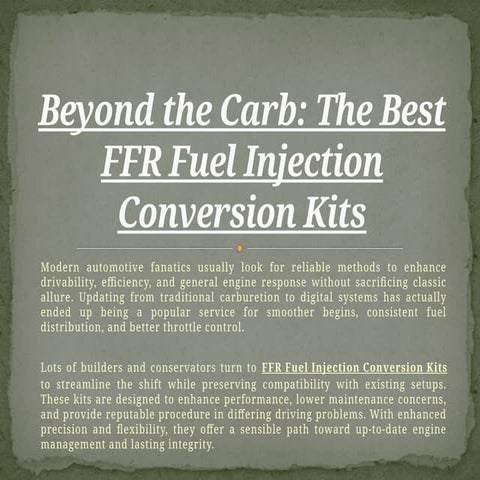 Beyond the Carb - The Best FFR Fuel Injection Conversion Kits.pptx