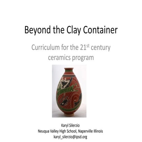 Beyond the Clay Container 
