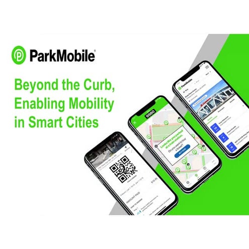 Beyond The Curb, Enabling Mobility In Smart Cities - ParkMobile