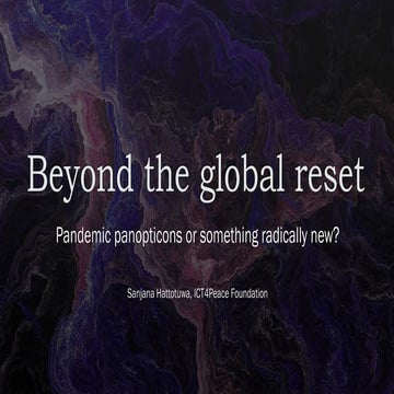 Beyond the global reset: Towards pandemic panopticons or something radically ...