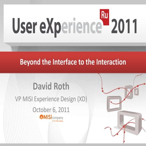 Beyond the interface to the interaction