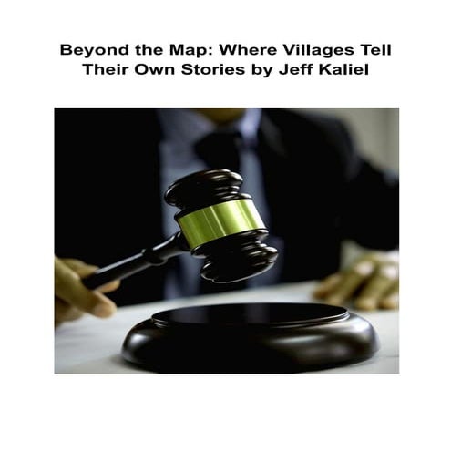 Beyond the Map_ Where Villages Tell Their Own Stories by Jeff Kaliel.pdf
