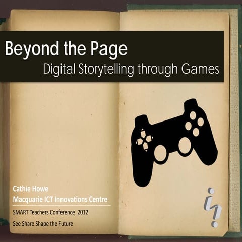 Beyond the page digital storytelling through games