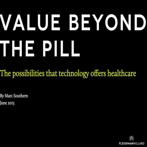 Value Beyond The Pill: The Possibilities That Technology Offers Healthcare