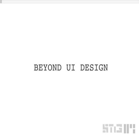 Beyond UI design - basics