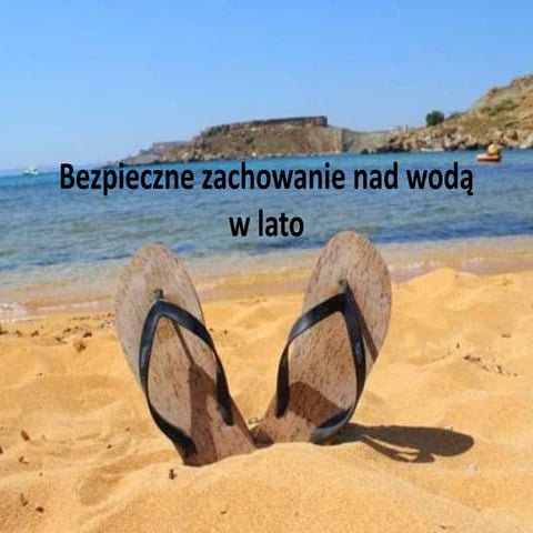 Bezpieczne zachowanie nad wodą - autor - Kasia Rębelska 1b 