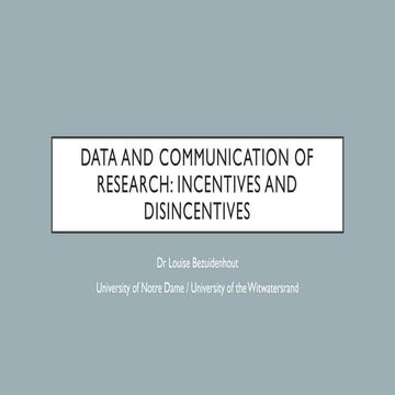 Data and communication of research: incentives and disincentives