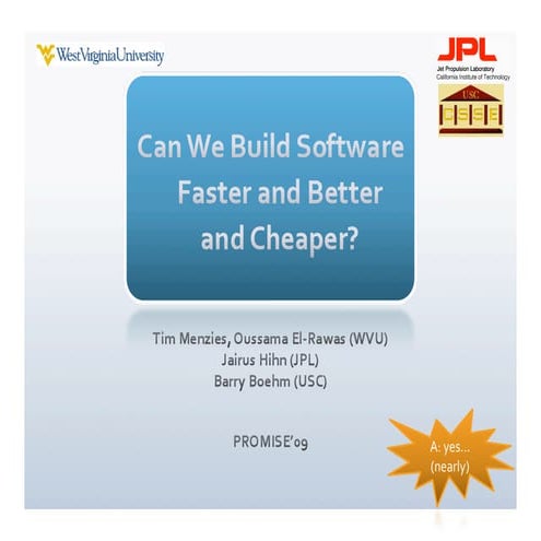 Can we build software better and faster and cheaper