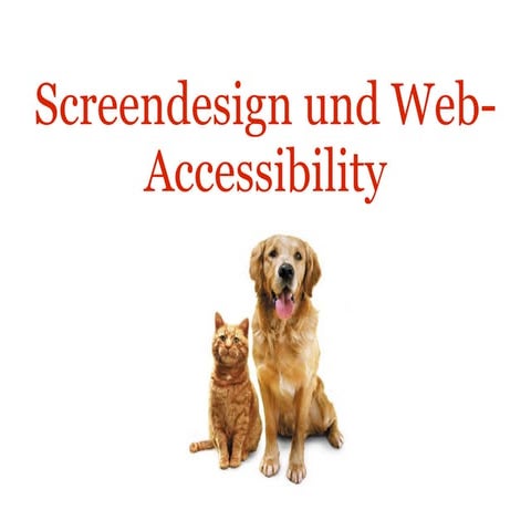 Screendesign und Web-Accessibility