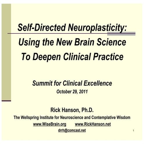 Self -Directed Neuroplasticity: Using the New Brain Research to Deepen Clinic...